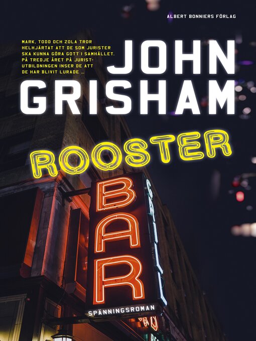 Titeldetaljer för Rooster Bar av John Grisham - Tillgänglig
